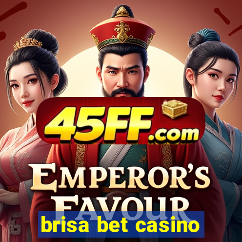 brisa bet casino